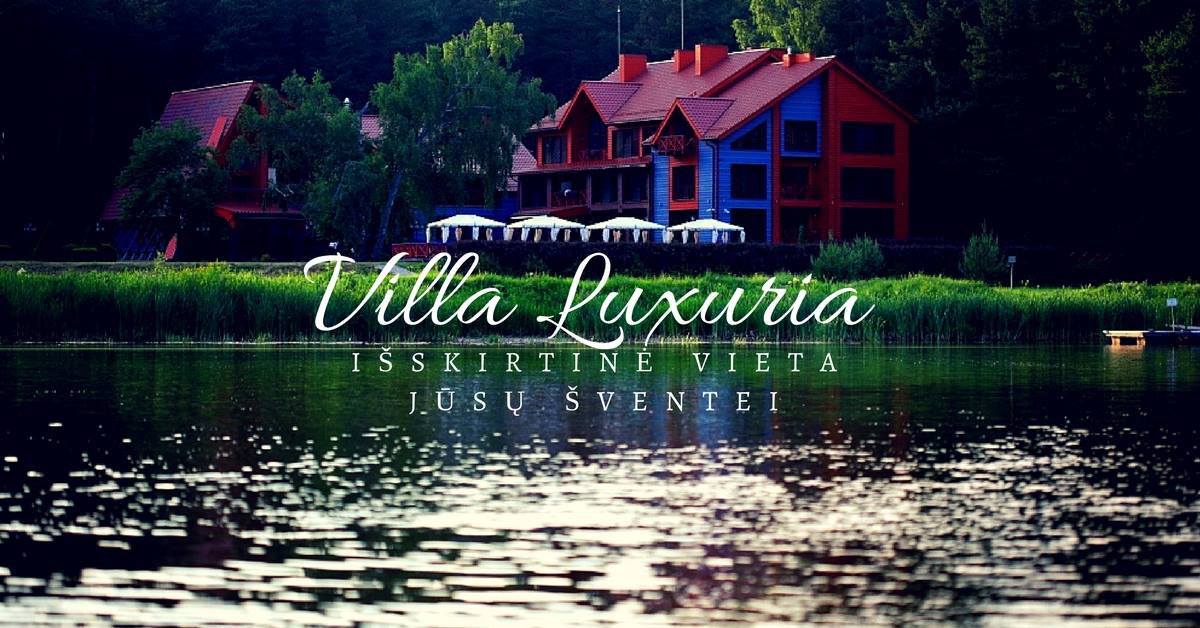Sodyba „Villa Luxuria“